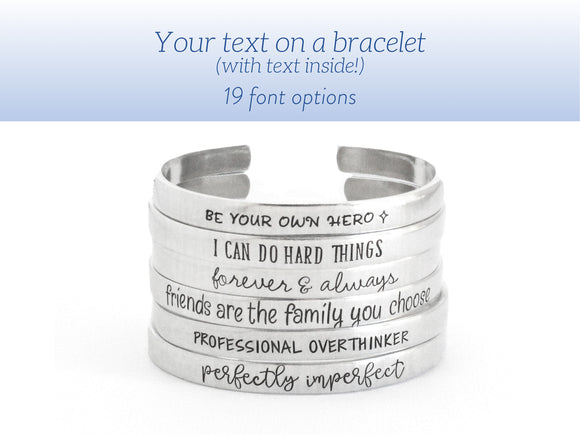 Personalized Cuff Bracelet WITH TEXT INSIDE