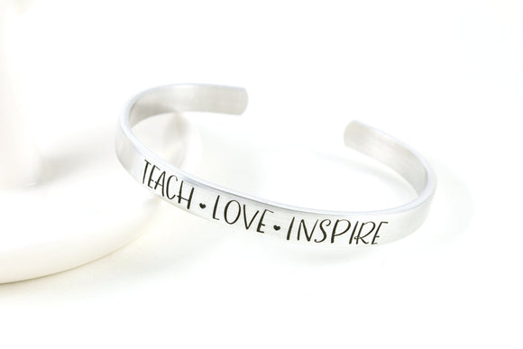 Teach Love Inspire Cuff Bracelet