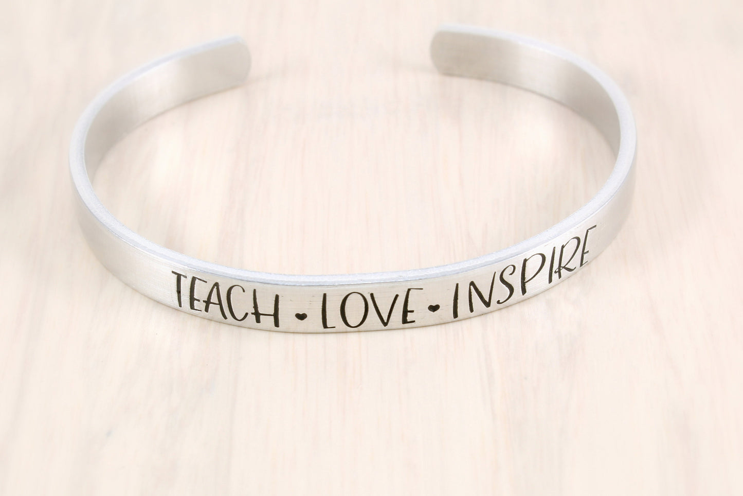 Teach Love Inspire Cuff Bracelet