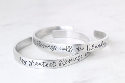 My Greatest Blessings Call Me Grandma Cuff Bracelet