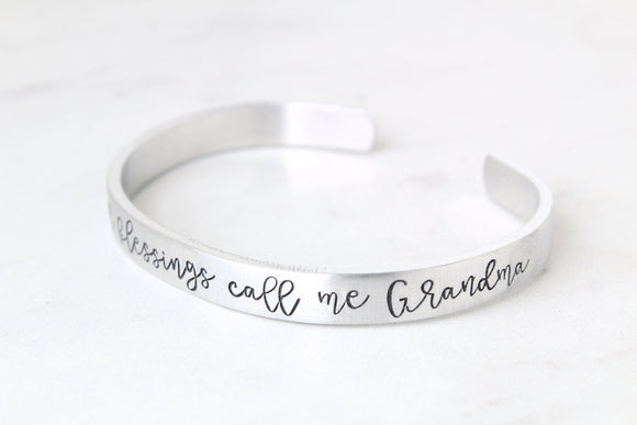 My Greatest Blessings Call Me Grandma Cuff Bracelet
