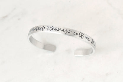 My Greatest Blessings Call Me Grandma Cuff Bracelet
