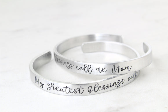 My Greatest Blessings Call Me Mom Cuff Bracelet