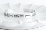 Keep Going Keep Growing Cuff Bracelet